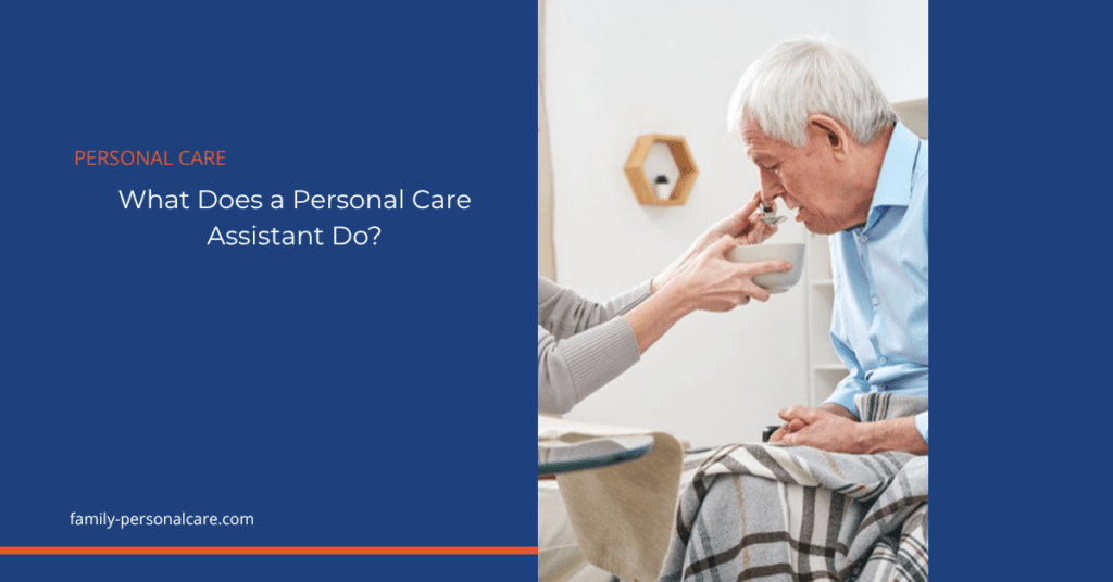 What does a personal care assistant (PCA) do? Family Personal Care blog featured image.